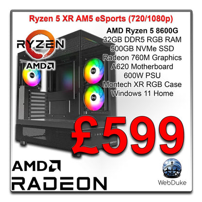 AM5 XR eSports Gaming PC - Ryzen 5 8600G Radeon 760M - WebDuke Computers