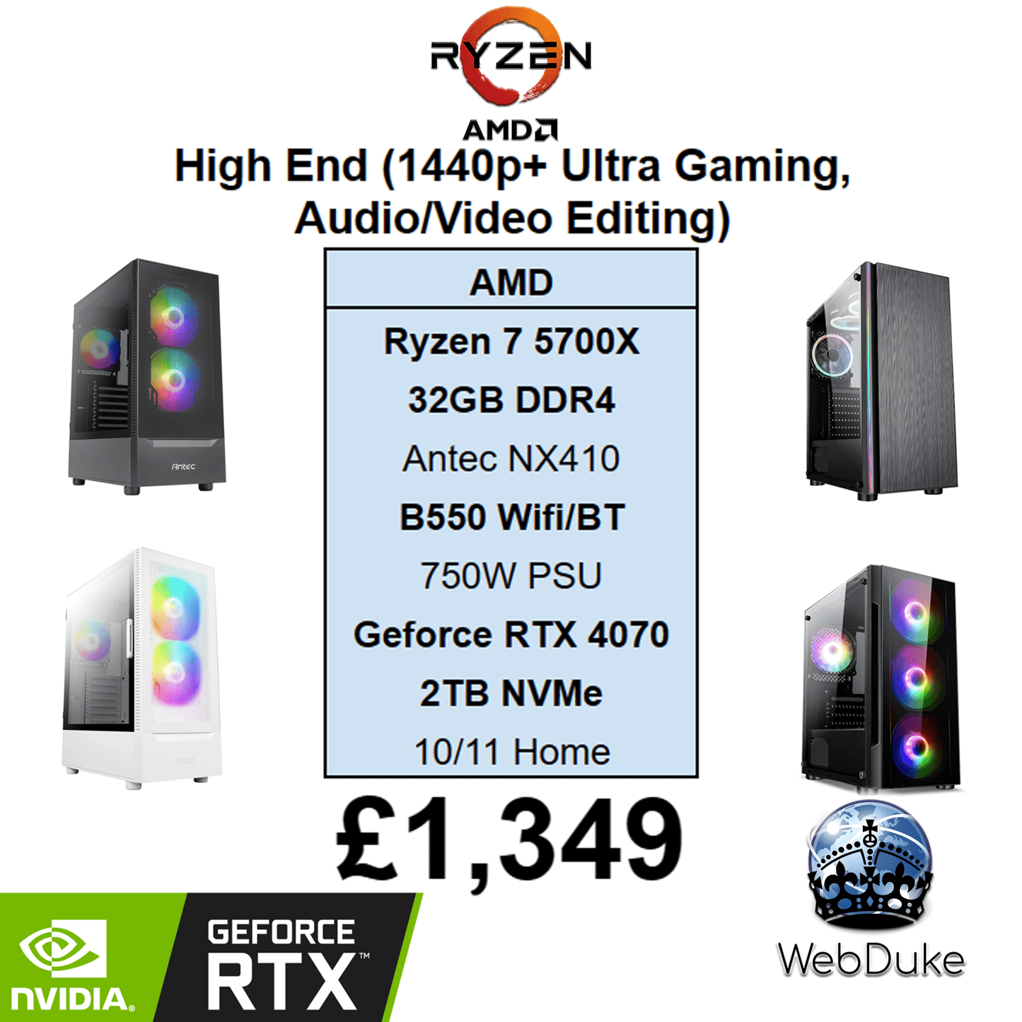 High End Gaming PC - AMD Ryzen 5700X - WebDuke Computers